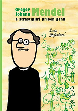 Přečtete si více ze článku Gregor Johann Mendel a strastiplný příběh genů